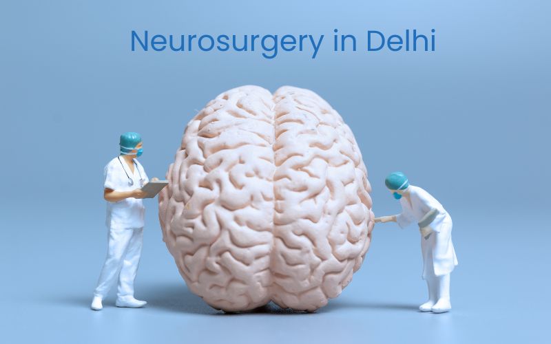 Types of neurosurgery in Delhi